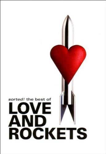 ラヴ&ロケッツ　　 Sorted Best of Love & Rockets Love and Rockets - Sorted! The Best Of Love R : Love