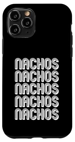 Eat Nachos Case for iPhone 11 Pro