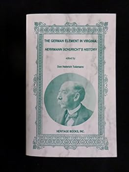 Paperback The German element in Virginia: Herrmann Schuricht's history Book