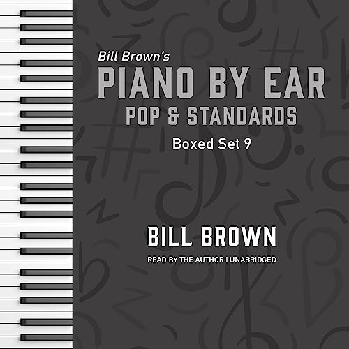 Piano by Ear: Pop and Standards Box Set 9 by Bill Brown episode artwork