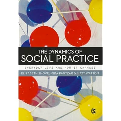 The Dynamics of Social Practice