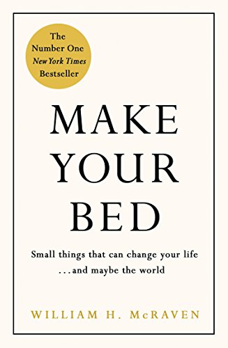  Make Your Bed: Feel grounded and think positive in 10 simple steps