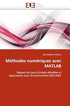 Paperback Méthodes Numériques Avec MATLAB [French] Book