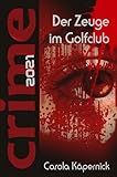 Crimetime - Der Zeuge im Golfclub