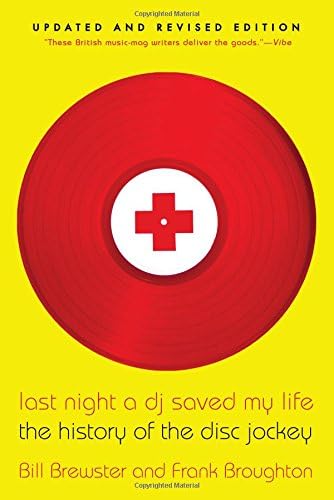 Grove Press Last Night a DJ Saved My Life: The History of the Disc Jockey