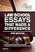 Law School Essays That Made a Difference, 6th Edition (Graduate School Admissions Guides)