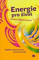 Energie pro život : najděte pravé kořeny své životní síly 8073062836 Book Cover
