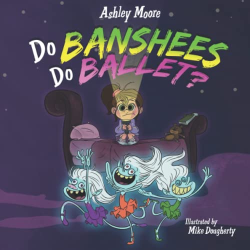 Image of Do Banshees Do Ballet?