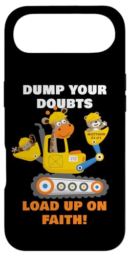 Dump Your Doubts, Load up on Faith! Kids Construction Animal X}zP[X iPhone Air p