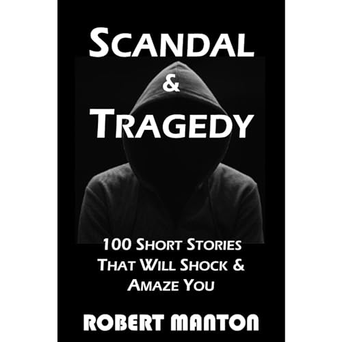 Scandal &amp;amp; Tragedy by Robert Manton episode artwork