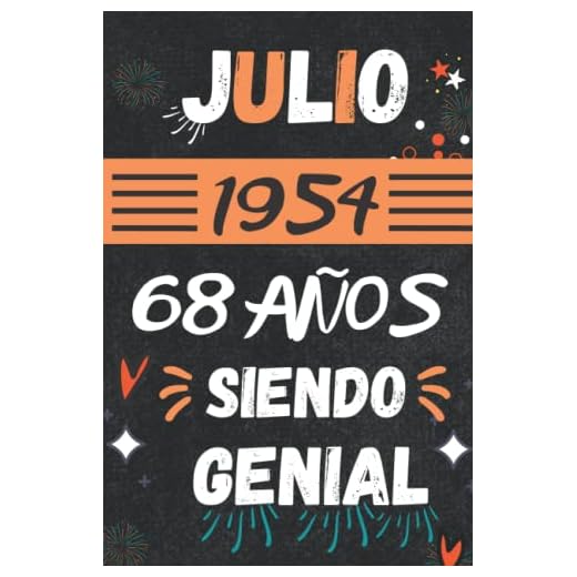 CUADERNO, JULIO 1954, 68 Años Siendo Genial: Regalo de 68 cumpleaños para mujeres y hombres, ideas de 68 cumpleaños... un cumpleaños... divertido, ... regalo de 68 cumpleaños para él/ella.