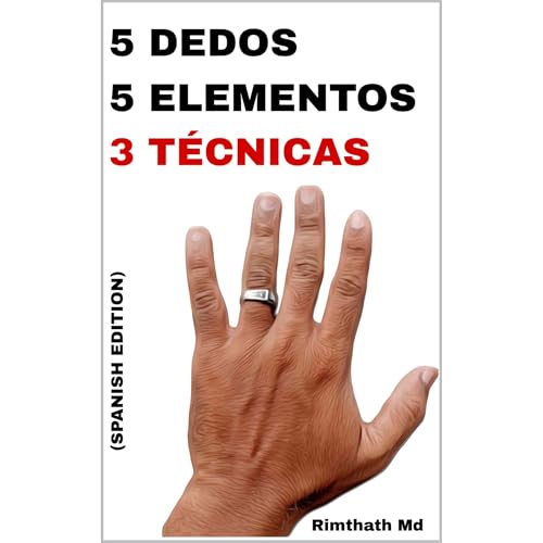 5 Dedos, 5 Elementos: 3 Técnicas Audiolibro Por Rimthath Md arte de portada