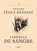 Limpieza de sangre (Aventuras del Capitan Alatriste) (Spanish Edition)