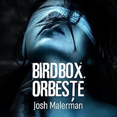 Page de couverture de Bird Box. Orbește (Romanian Edition)