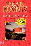 Intensity (Allgemeine Reihe. Bastei Lübbe Taschenbücher) - Dean Koontz 