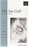 The Sea Gull: Chaika: a Comedy in Four Acts