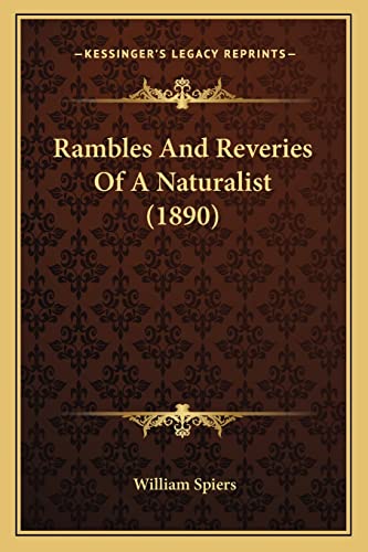 Rambles And Reveries Of A Naturalist (1890)