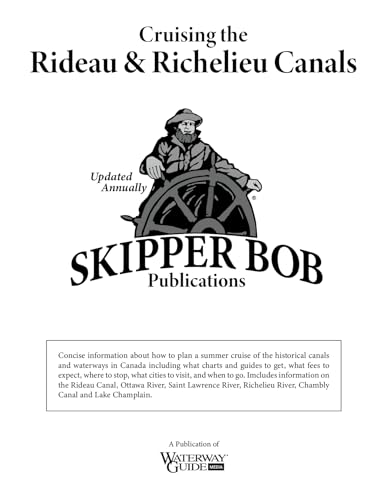 Skipper Bob: Cruising the Rideau and Richelieu Canals