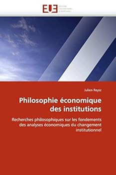 Paperback Philosophie Économique Des Institutions [French] Book