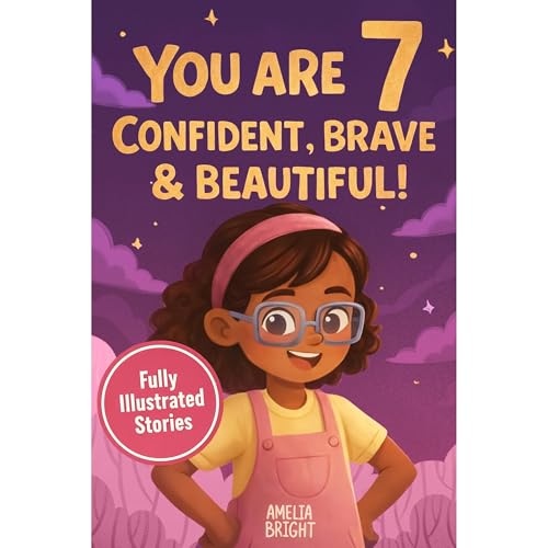 You Are 7 Confident, Brave & Beautiful Audiolibro Por Amelia Bright arte de portada