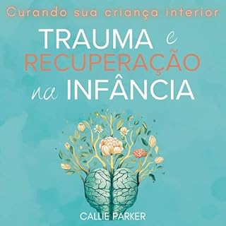 Trauma e recupera&ccedil;&atilde;o na inf&acirc;ncia cover art