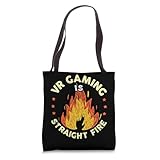 Virtual Reality Gamer Son Daughter VR Gaming Straight Fire Tote Bag