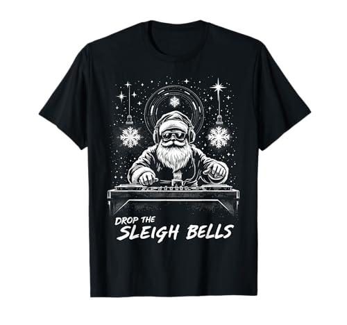 Drop The Sleigh Bells Santa DJ Rave Music Raver Navidad Camiseta