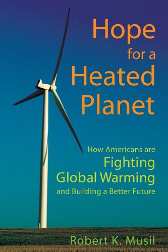 Hope for a Heated Planet: How Americans Are Fighting Global
