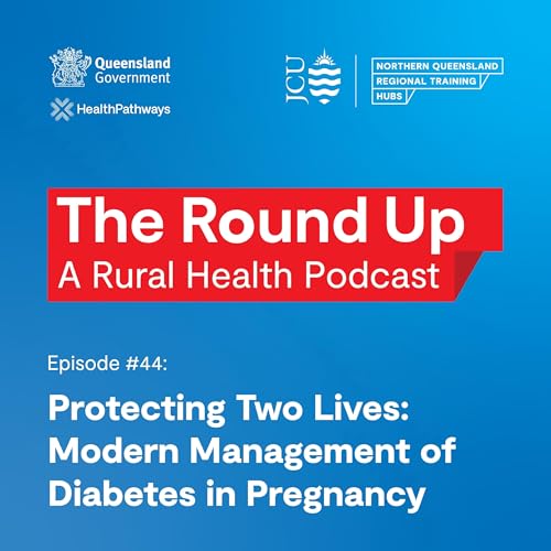 #44: Protecting Two Lives: Modern Management of Diabetes in Pregnancy
