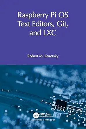 Raspberry Pi OS Text Editors, git, and LXC-Wow! eBook