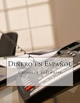 Paperback Dinero en Español: Cursos y Softwares [Spanish] Book