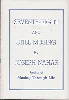 Seventy-Eight and Still Musing 0682480568 Book Cover