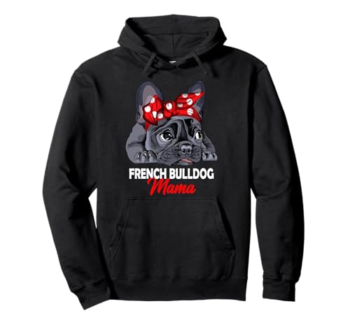 Bulldog francese Mama Frenchie Mistress Felpa con Cappuccio
