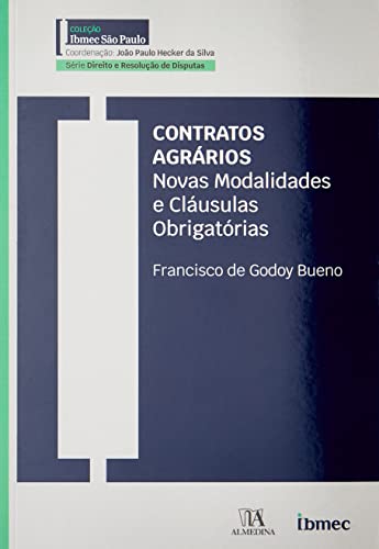 Contratos Agrários: Novas Modalidades e Cláusulas Obrigatórias