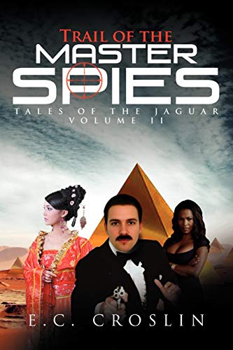 Trail of the Master Spies: Tales of the Jaguar: 2
