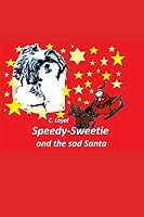 Speedy-Sweetie and the sad Santa 179542396X Book Cover