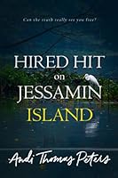 Hired Hit on Jessamin Island 1955032033 Book Cover