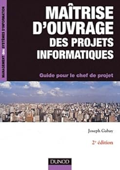 Paperback Maitrise d'ouvrage des projets informatiques (French Edition) [French] Book