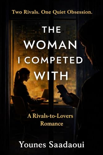 The Woman I Competed With: The Woman I Competed With (English Edition)