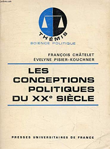 Photo de Les Conceptions politiques du XX siècle : Histoire de la pensée politique (Thémis)