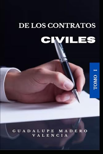 De los Contratos Civiles: Tomo I (Spanish Edition)