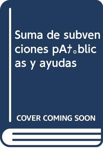 Portada de Suma de subvenciones públicas y ayudas UNIÓN EUROPEA, ESTADO Y COMUNID