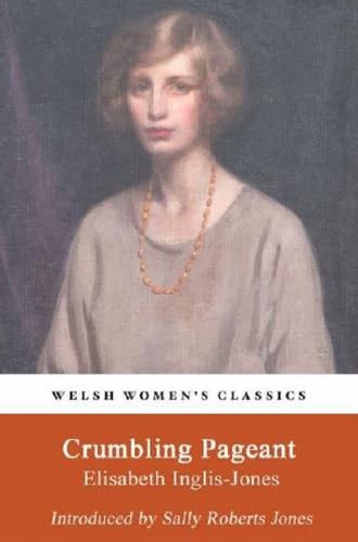 Crumbling Pageant (Welsh Womens Classics)