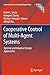 Cooperative Control of Multi-Agent Systems: Optimal and Adaptive Design Approaches (Communications and Control Engineering)