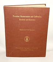Precision Measurement and Calibration Handbook 77 Volume I Selected Papers on Electricity and Electronics B000JNY7G6 Book Cover