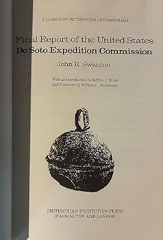 FINAL REPORT U S DESOTO EXPED PB (Classics of Smithsonian Anthropology)