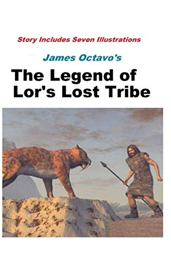The Legend of Lor's Lost Tribe