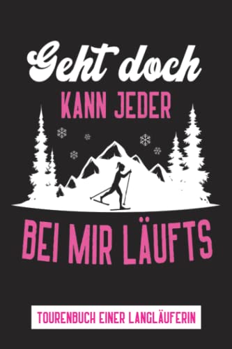 Langlauf Skitouren Buch: Praktisches Skilanglauf Geschenk zum Ausfüllen...