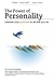 The Power of Personality: Unleash your potential in all that you do