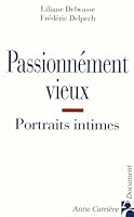 Passionnément vieux 2843372984 Book Cover